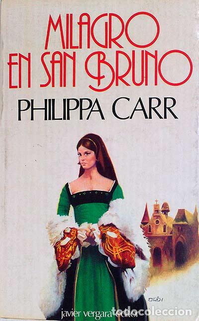 Libros: Milagro en San Bruno - Philippa Carr - Foto 1