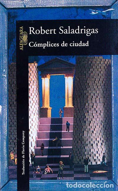 Libros: C&oacute;mplices de ciudad - Robert Saladrigas - Foto 1