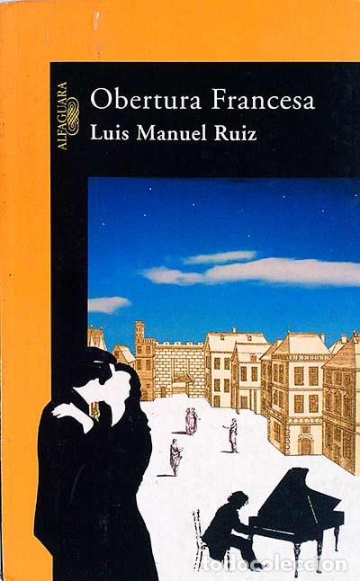 Libros: Obertura Francesa - Luis Manuel Ruiz - Foto 1