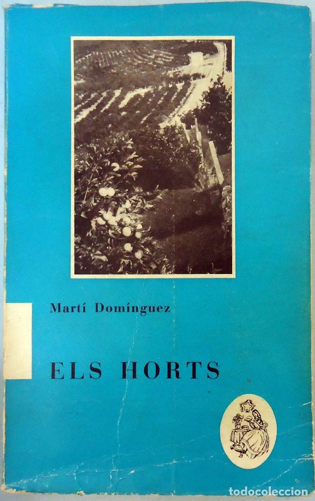 Libros: MART&Iacute; DOM&Iacute;NGUEZ - ELS HORTS. LESTEL, 1972. - Foto 1