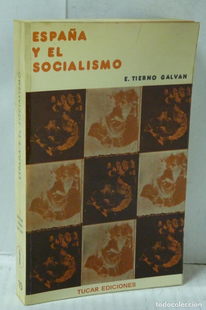 Libros: ESPA&Ntilde;A Y EL SOCIALISMO - Tierno Galvan, E. - Foto 1