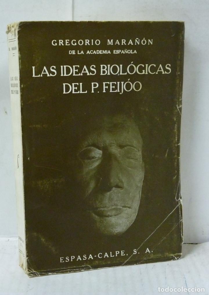 Libros: LAS IDEAS BIOLOGICAS DEL P. FEIJOO - Mara&ntilde;on, Gregorio - Foto 1