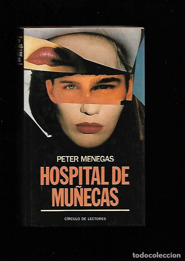 Libros: HOSPITAL DE MU&Ntilde;ECAS - MENEGAS, PETER - Foto 1