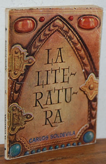 Libros: LA LITERATURA - CARLOS SOLDEVILLA - Foto 1