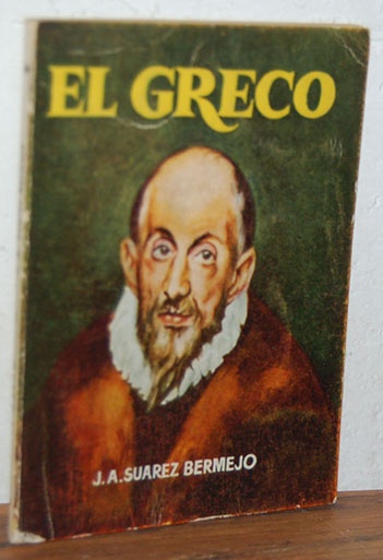 Libros: EL GRECO - J. A. SU&Aacute;REZ BERMEJO - Foto 1