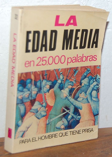 Libros: LA EDAD MEDIA EN 25.000 PALABRAS - F. BRUGUERAS