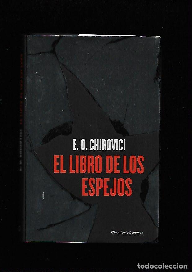Libros: LIBRO DE LOS ESPEJOS - EL - CHIROVICI, E. O. - Foto 3