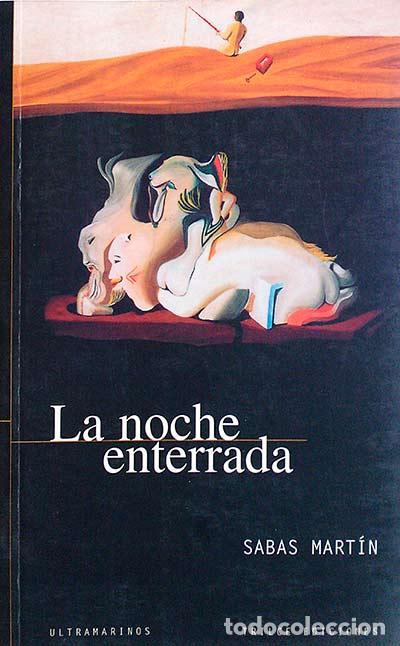 Libros: La noche enterrada. - Sebas Mart&iacute;n - Foto 1