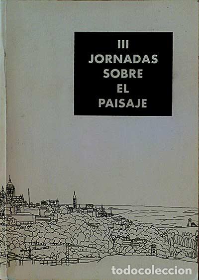 Libros: III Jornadas sobre el paisaje - Varios - Foto 1