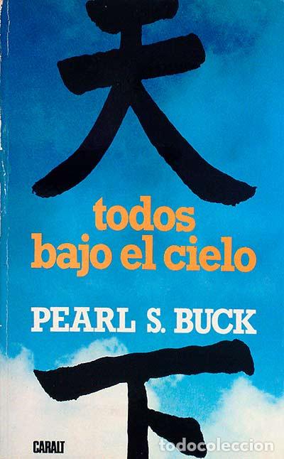 Libros: Todos bajo el cielo - Pearl S. Buck - Foto 1