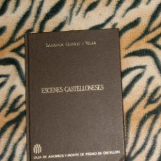 Libros: ESCENES CASTELLONESES SALVADOR GUINOT I VILAR. Lote 112327099