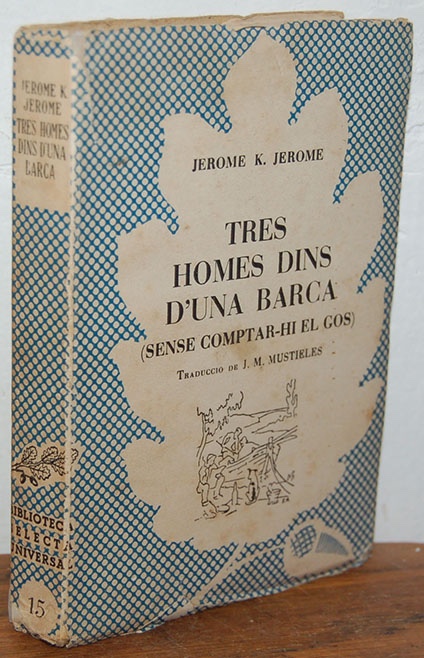 Libros: TRES HOMES DINS DUNA BARCA (Sense comptar-hi el gos) - JEROME K. JEROME - Foto 1