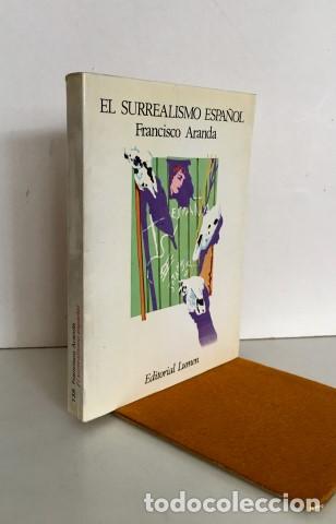 Libros: El surrealismo espa&ntilde;ol - Aranda, Francisco - Foto 1