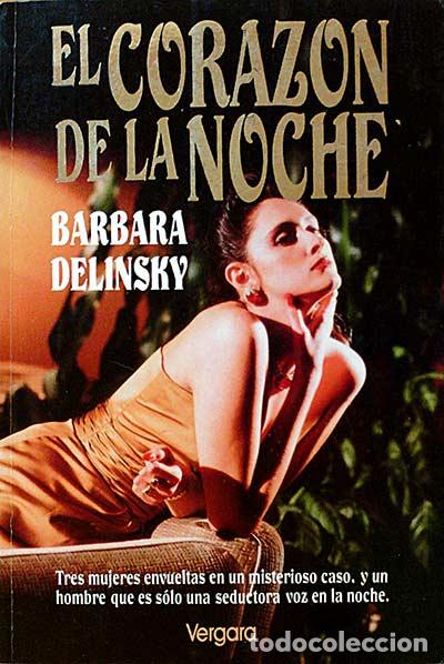 Libros: EL CORAZON DE LA NOCHE - DELINSKY BARBARA - Foto 1