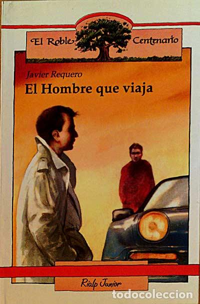Libros: El hombre que viaja - Requero, Javier - Foto 1