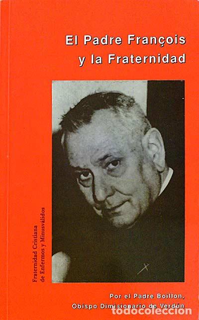 Libros: El Padre Fran&ccedil;ois y la fraternidad - Varios - Foto 1