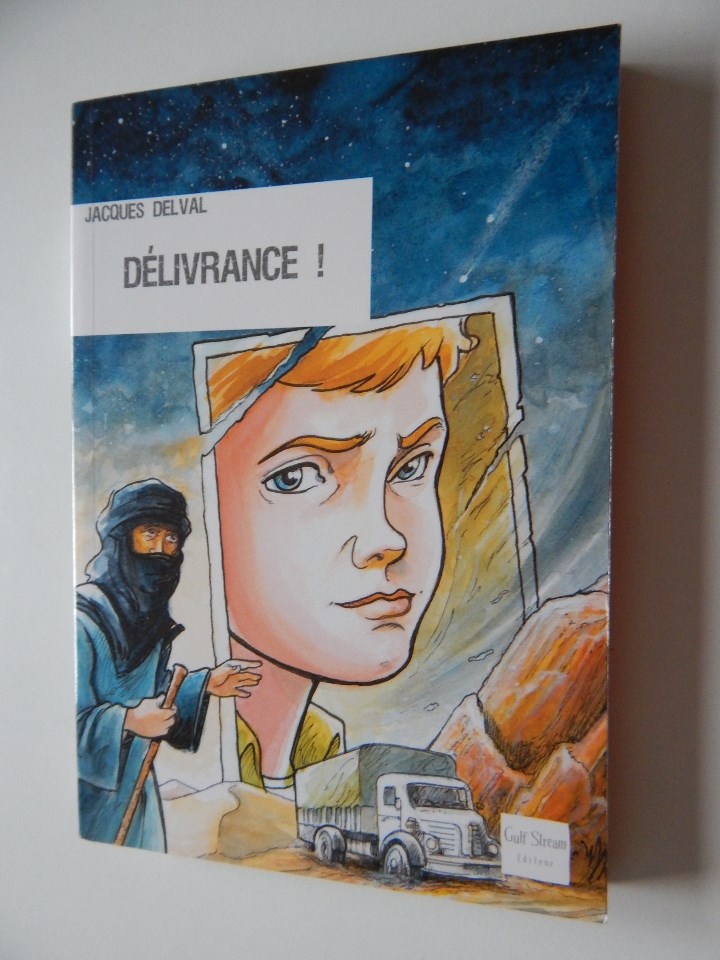 Libros: D&eacute;livrance! - Jacques Delval, 2008 - Foto 1
