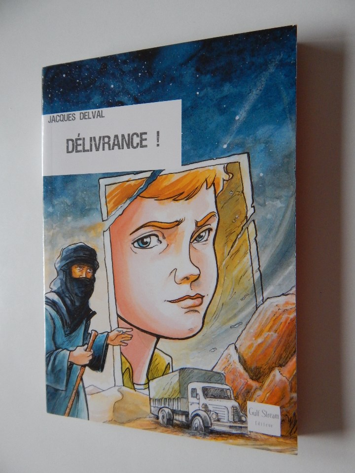 Libros: D&eacute;livrance! - Jacques Delval, 2008 - Foto 1