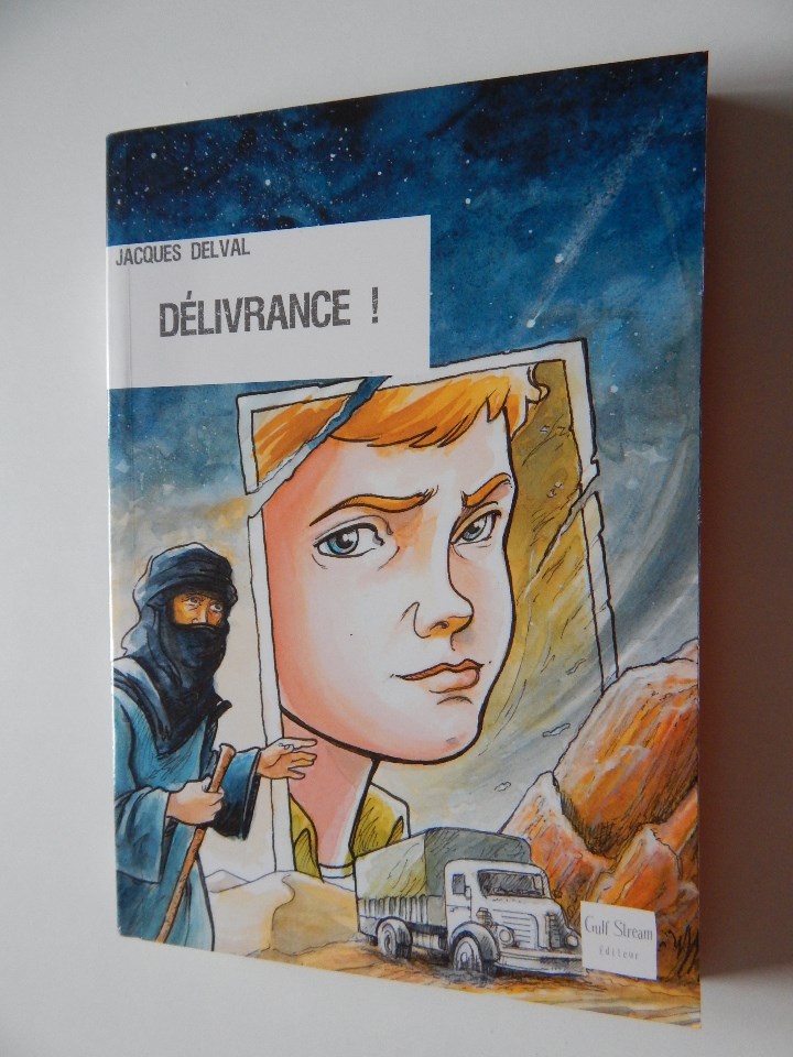 Libros: D&eacute;livrance! - Jacques Delval, 2008 - Foto 1