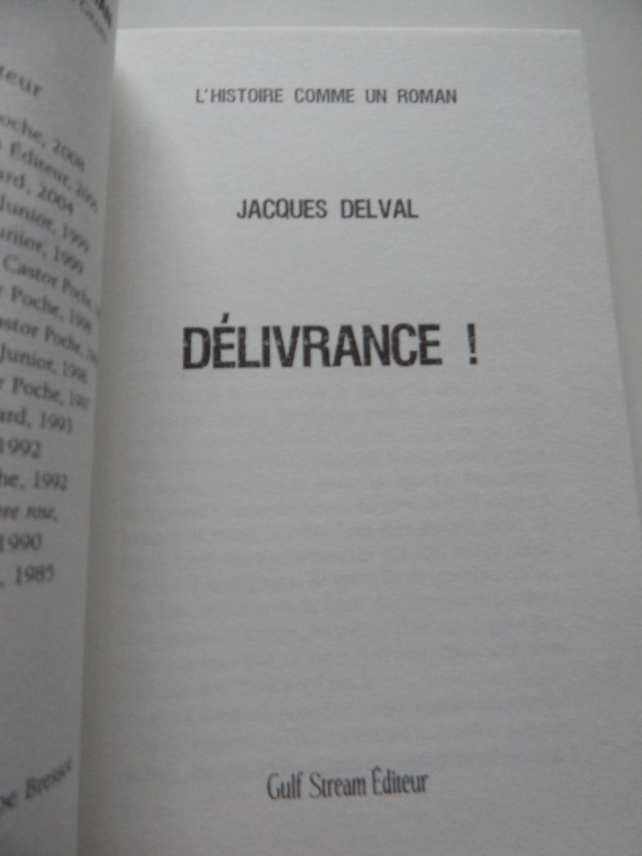 Libros: D&eacute;livrance! - Jacques Delval, 2008 - Foto 5