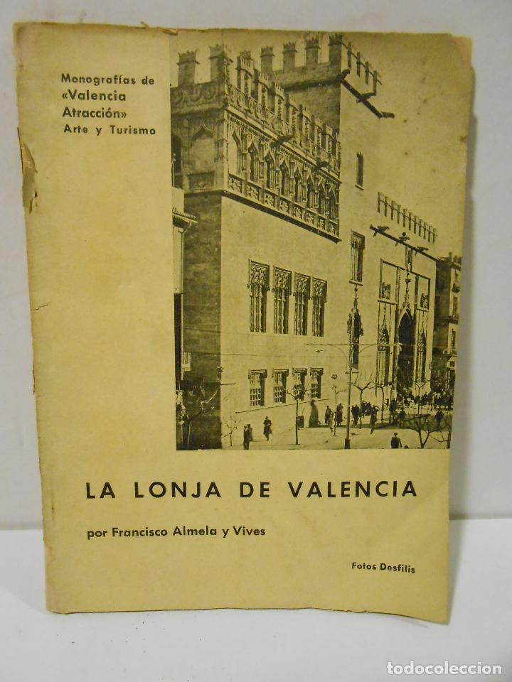 Libros: ALMELA Y VIVES, Francisco.- - La Lonja de Valencia. - Foto 1
