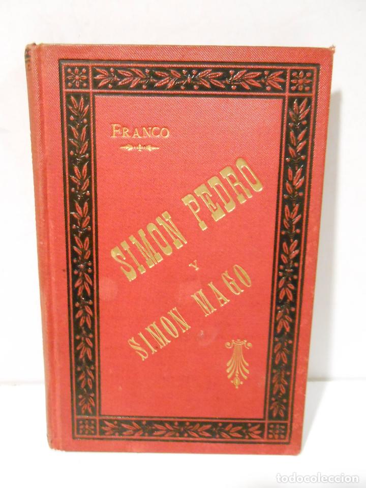 Libros: JUAN P. y FRANCO, J. - Simon Pedro y Simon Mago. - Foto 1