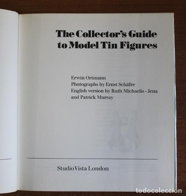 Libros: THE COLLECTORS GUIDE TO MODEL TIN FIGURES. - ORTMANN, Erwin. - Foto 2
