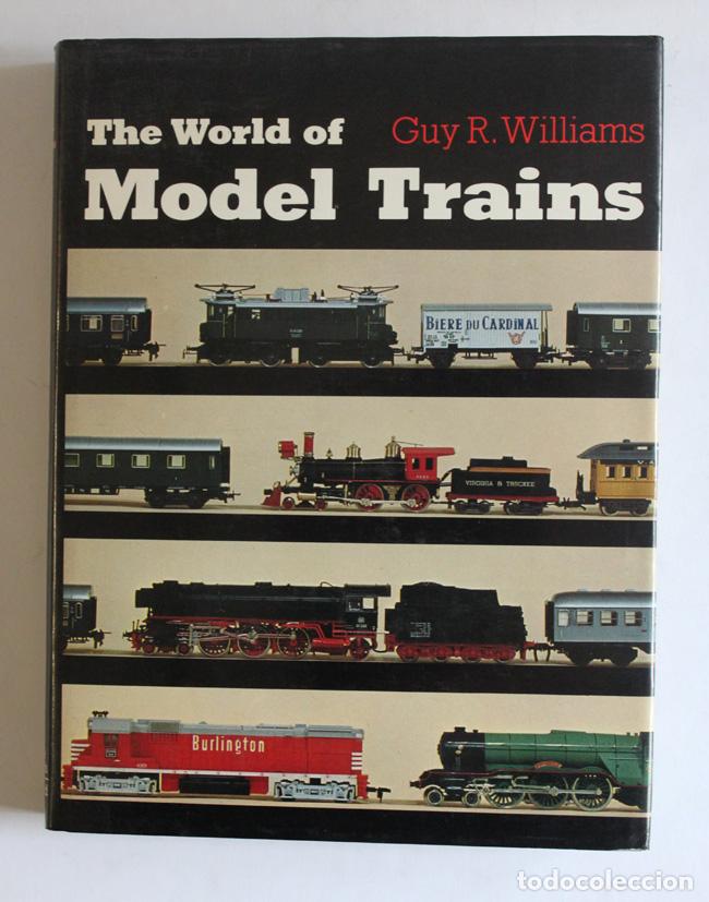 Libros: THE WORLD OF MODEL TRAINS. - WILLIAMS, Guy R. - Foto 1