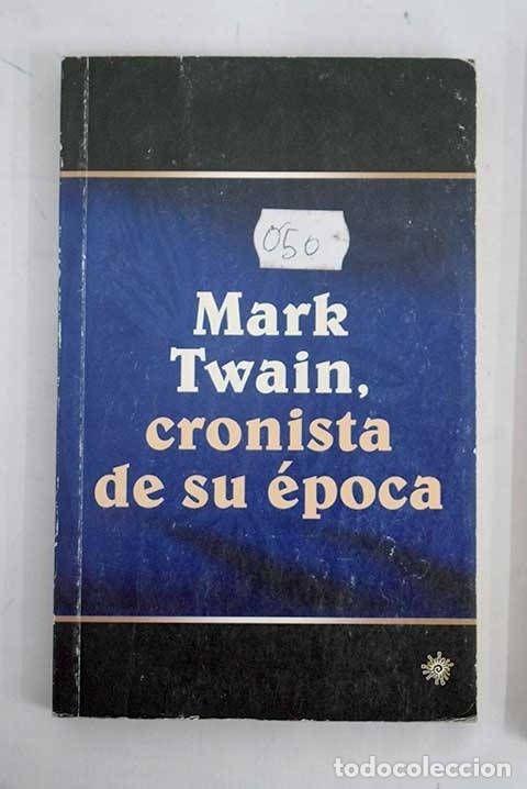 Libros: Mark Twain, cronista de su &eacute;poca - Foto 1