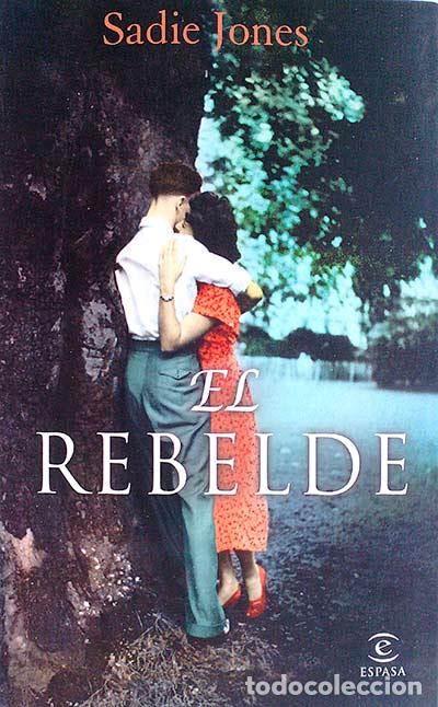 Libros: El rebelde - Sadie Jones - Foto 1