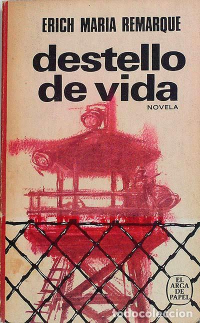 Libros: Destello de vida - Remarque, Erich Mar&iacute;a - Foto 1