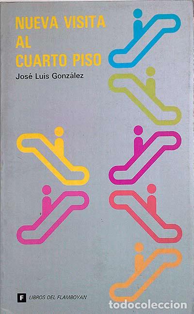 Libros: Nueva visita al cuarto piso - Jos&eacute; Luis Gonz&aacute;lez - Foto 1
