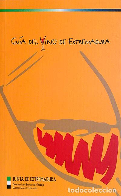 Libros: Gu&iacute;a del vino de Extermadura. - Junta de Extremadura. - Foto 1