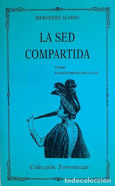 Libros: La sed compartida - Alario, Mercedes - Foto 1