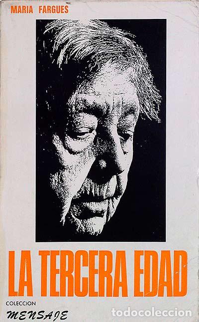 Libros: La tercera edad - Mar&iacute;a Fargues - Foto 1