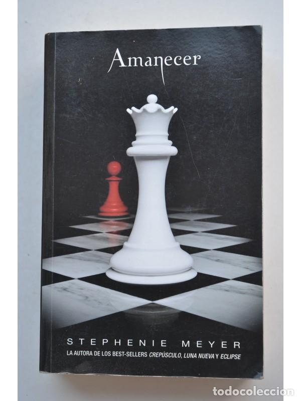 Libros: Amanecer - MEYER, Stephenie - Foto 1