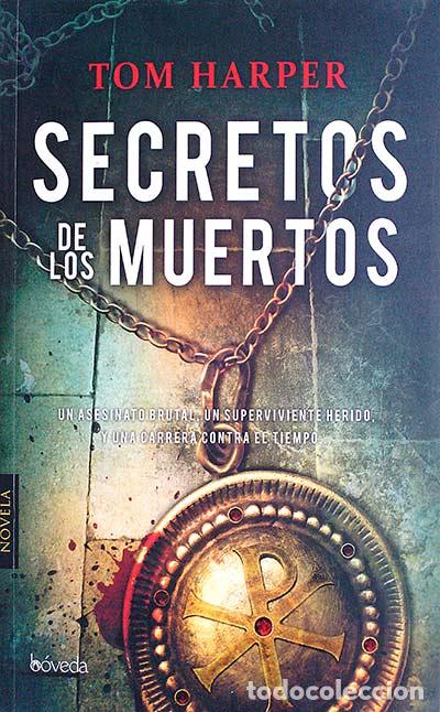 Libros: Secretos de los muertos - Tom Harper - Foto 1