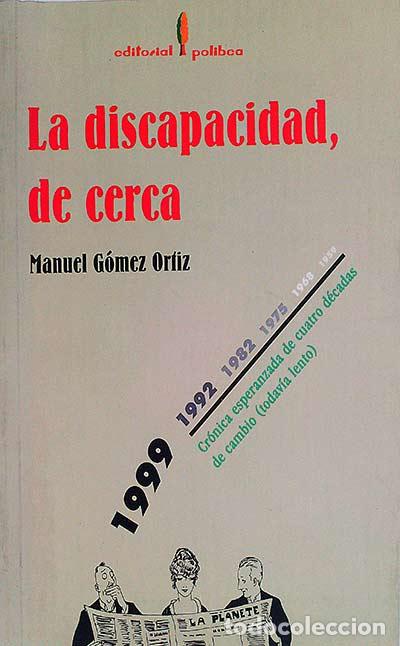 Libros: La discapacidad, de cerca - Manuel G&oacute;mez Ortiz - Foto 1