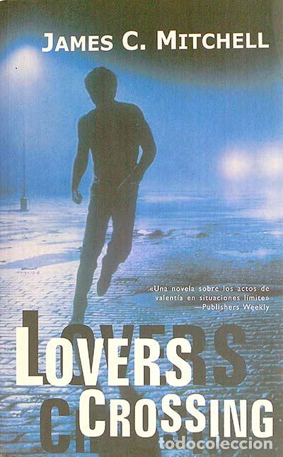 Libros: Lovers Crossing - James C. Mitchell - Foto 1