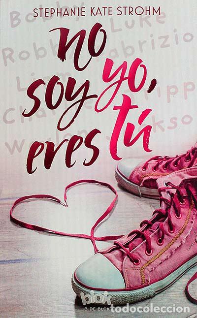 Libros: No soy yo, eres t&uacute; - Stephanie Kate Strohm - Foto 1
