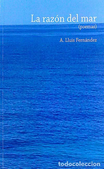 Libros: La raz&oacute;n del mar - A. Lluis Fern&aacute;ndez - Foto 1