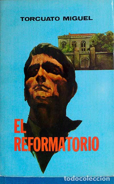 Libros: El reformatorio - Miguel, Torcuato - Foto 1