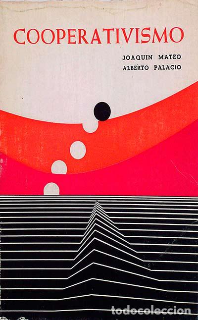 Libros: Cooperativismo. - Joaqu&iacute;n Mateo. Alberto Palacio. - Foto 1