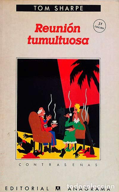 Libros: Reuni&oacute;n tumultuosa. - TOM Sharpe - Foto 1