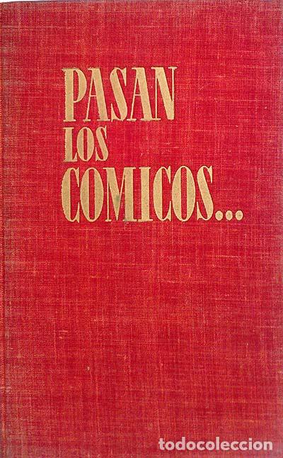 Libros: Pasan los c&oacute;micos. - PEPITA SERRADOR - Foto 1