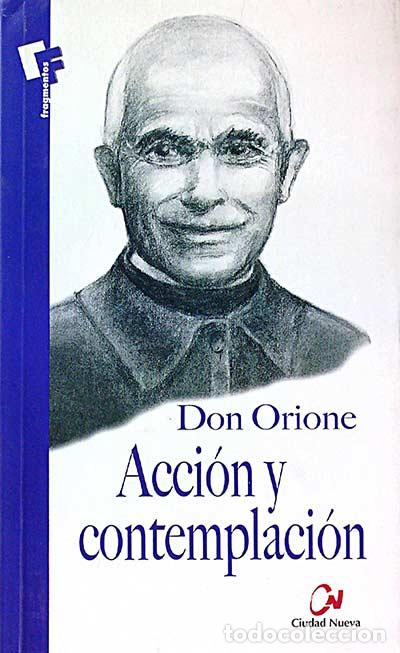 Libros: Acci&oacute;n y contemplaci&oacute;n - Don Orione - Foto 1