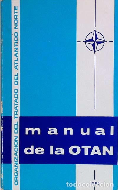 Libros: Manual de la OTAN - Oficina de Informaci&oacute;n Diplom&aacute;tica - Foto 1