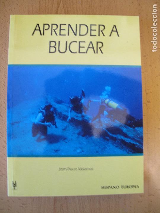 Libros: APRENDER A BUCEAR- JEAN-PIERRE MALAMAS.- HISPANO EUROPEA. S.A. 1999 - Foto 1