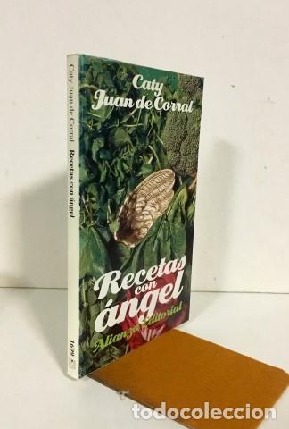 Libros: Recetas con &aacute;ngel - Juan de Corral, Caty - Foto 1