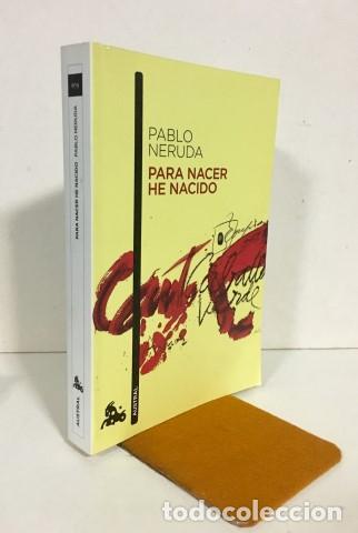 Libros: PARA NACER HE NACIDO - NERUDA, Pablo. - Foto 1